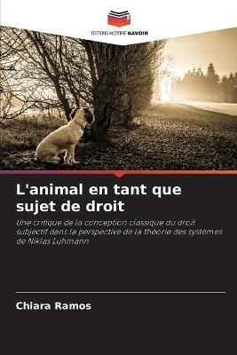 L'animal en tant que sujet de droit - Chiara Ramos - cover