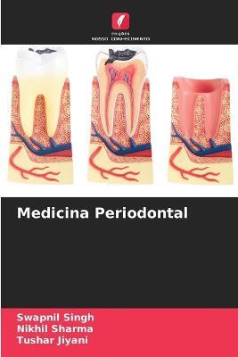 Medicina Periodontal - Swapnil Singh,Nikhil Sharma,Tushar Jiyani - cover