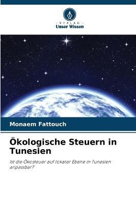 OEkologische Steuern in Tunesien - Monaem Fattouch - cover
