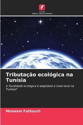 Tributacao ecologica na Tunisia - Monaem Fattouch - cover