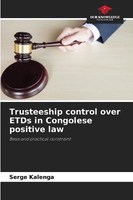 Trusteeship control over ETDs in Congolese positive law - Serge Kalenga - cover
