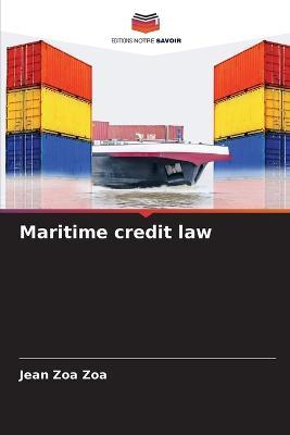 Maritime credit law - Jean Zoa Zoa - cover
