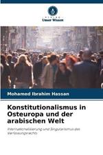 Konstitutionalismus in Osteuropa und der arabischen Welt