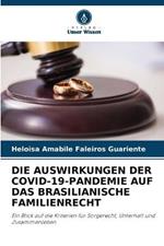 Die Auswirkungen Der Covid-19-Pandemie Auf Das Brasilianische Familienrecht