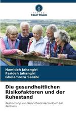 Die gesundheitlichen Risikofaktoren und der Ruhestand