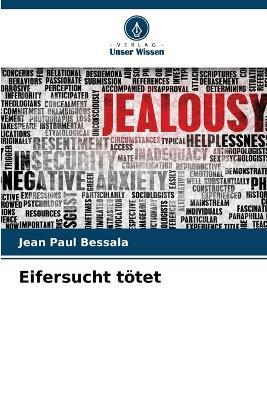 Eifersucht toetet - Jean Paul Bessala - cover