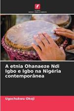 A etnia Ohanaeze Ndi Igbo e Igbo na Nigeria contemporanea