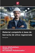 Material composito a base de borracha de silica regenerada