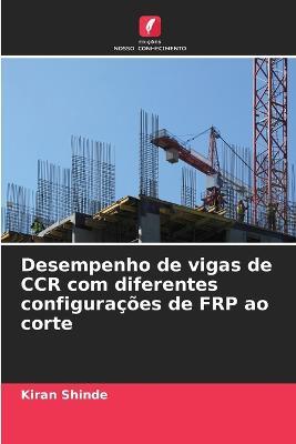 Desempenho de vigas de CCR com diferentes configuracoes de FRP ao corte - Kiran Shinde - cover