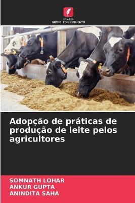 Adopcao de praticas de producao de leite pelos agricultores - Somnath Lohar,Ankur Gupta,Anindita Saha - cover