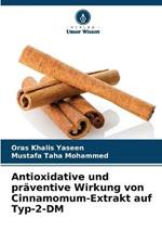 Antioxidative und praventive Wirkung von Cinnamomum-Extrakt auf Typ-2-DM