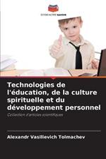 Technologies de l'education, de la culture spirituelle et du developpement personnel