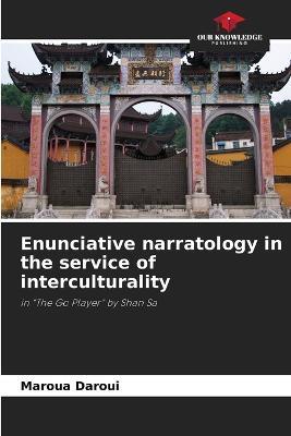 Enunciative narratology in the service of interculturality - Maroua Daroui - cover