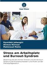 Stress am Arbeitsplatz und Burnout-Syndrom