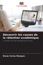 Decouvrir les causes de la retention academique