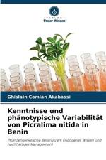 Kenntnisse und phanotypische Variabilitat von Picralima nitida in Benin