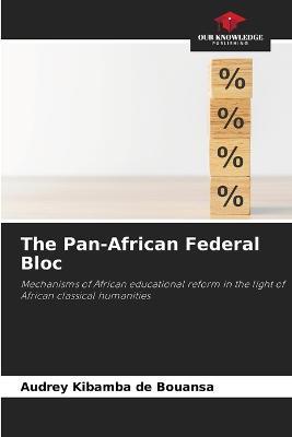 The Pan-African Federal Bloc - Audrey Kibamba de Bouansa - cover