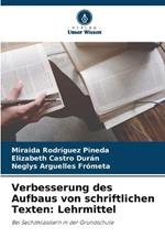 Verbesserung des Aufbaus von schriftlichen Texten: Lehrmittel