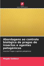 Abordagens ao controlo biologico de pragas de insectos e agentes patogenicos