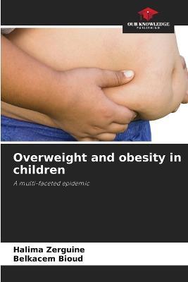 Overweight and obesity in children - Halima Zerguine,Belkacem Bioud - cover