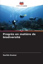 Progres en matiere de biodiversite