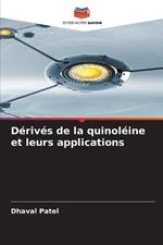 Derives de la quinoleine et leurs applications