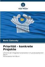 Prioritat - konkrete Projekte