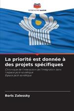 La priorite est donnee a des projets specifiques