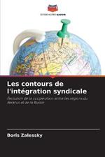 Les contours de l'integration syndicale