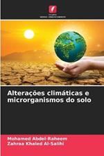 Alteracoes climaticas e microrganismos do solo