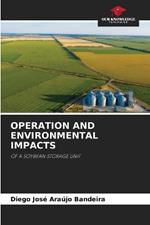 Operation and Environmental Impacts