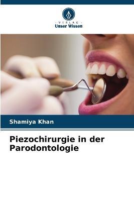 Piezochirurgie in der Parodontologie - Shamiya Khan - cover