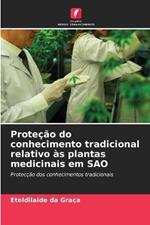 Protecao do conhecimento tradicional relativo as plantas medicinais em SAO