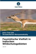 Faunistische Vielfalt in indischen Wildschutzgebieten