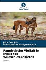 Faunistische Vielfalt in indischen Wildschutzgebieten