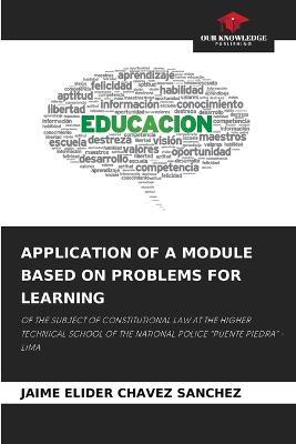 Application of a Module Based on Problems for Learning - Jaime Elider Chavez Sanchez - cover