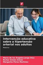 Intervencao educativa sobre a hipertensao arterial nos adultos