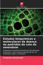 Estudos bioquimicos e moleculares da doenca da podridao do colo do amendoim