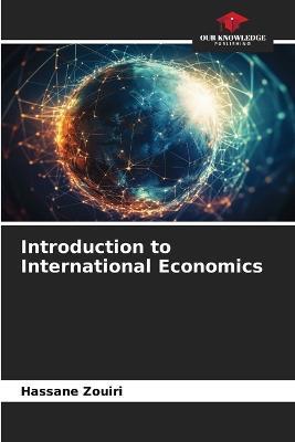 Introduction to International Economics - Hassane Zouiri - cover