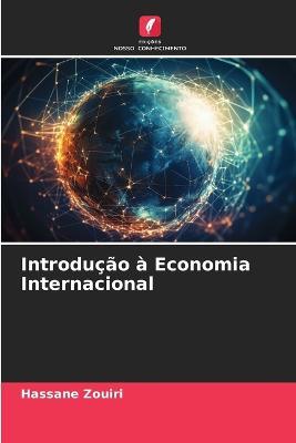 Introducao a Economia Internacional - Hassane Zouiri - cover