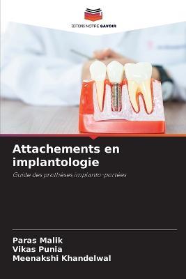 Attachements en implantologie - Paras Malik,Vikas Punia,Meenakshi Khandelwal - cover