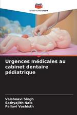 Urgences medicales au cabinet dentaire pediatrique