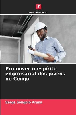 Promover o espirito empresarial dos jovens no Congo - Serge Songolo Aruna - cover