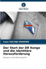 Der Start der DR Kongo und die identitare Herausforderung