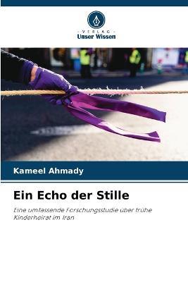 Ein Echo der Stille - Kameel Ahmady - cover