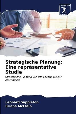 Strategische Planung: Eine repräsentative Studie - Leonard Sappleton,Briana McClain - cover