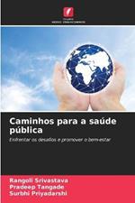 Caminhos para a saude publica