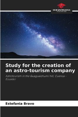 Study for the creation of an astro-tourism company - Estefania Bravo - cover