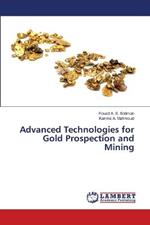Advanced Technologies for Gold Prospection and Mining