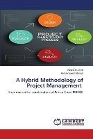 A Hybrid Methodology of Project Management - Raouf Al-Jaziri,Abdulmajeed Alanazi - cover
